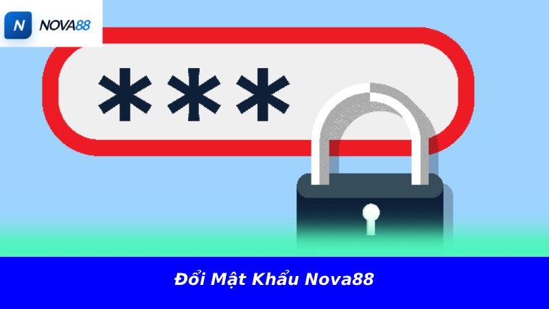 Đổi mật khẩu Nova88