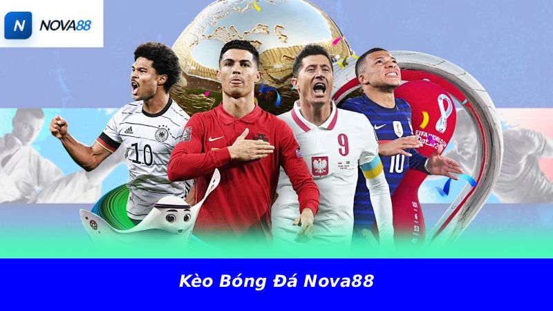 Kèo bóng đá Nova88